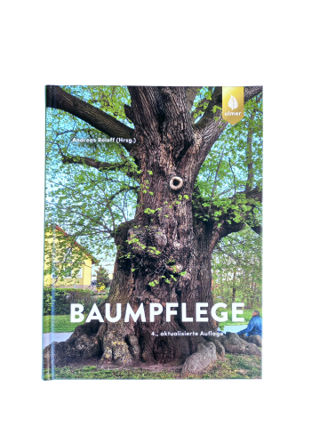 Baumpflege Grundlagen und Anwendung 4. Auflage