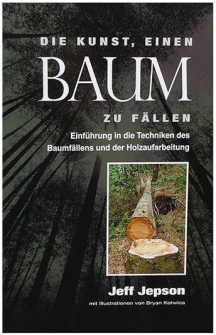 Die Kunst, einen Baum zu f&#228;llen