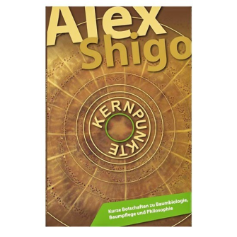 Fachbuch Kernpunkte Alex Shigo